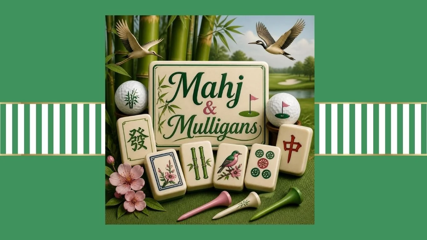 Mahj &amp; Mulligans | November 20