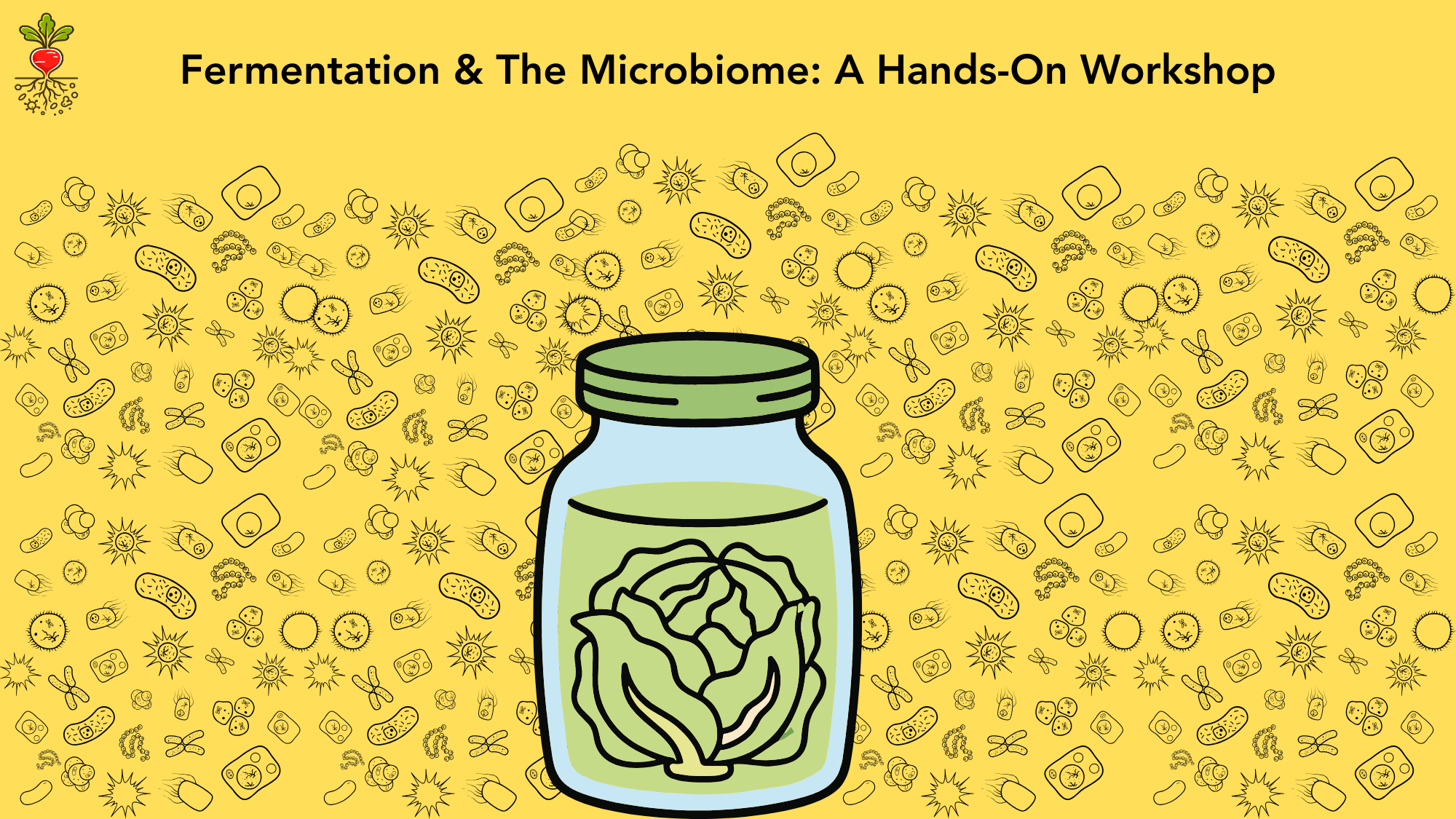 Fermentation & The Microbiome: A Hands-On Workshop