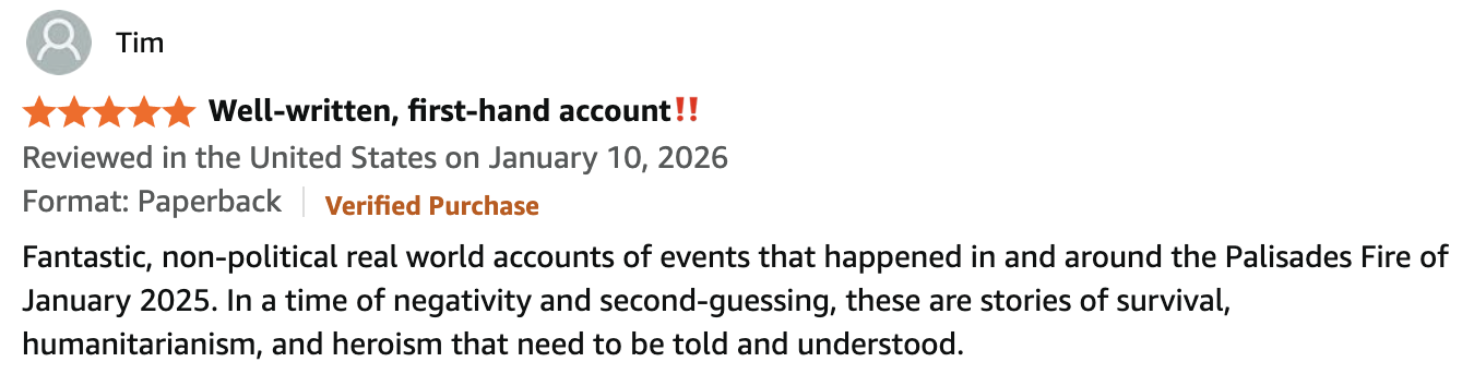Screenshot of a book review praising a real-world account of the Palisades Fire of January 2025, highlighting its written quality and themes of survival and heroism.