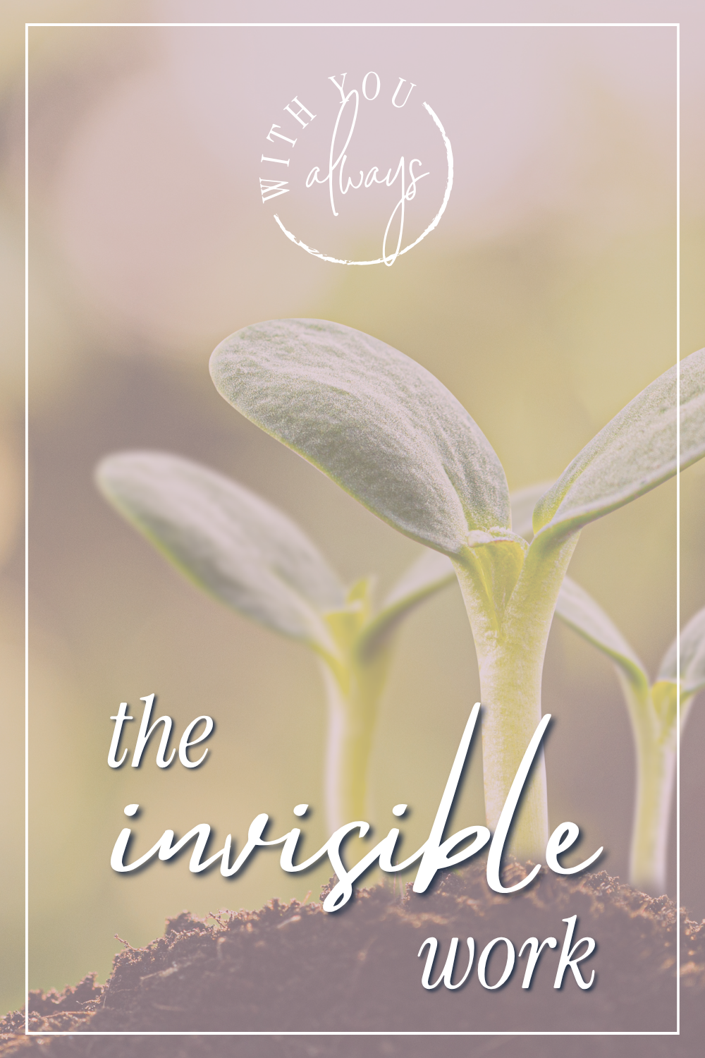 The Invisible Work
