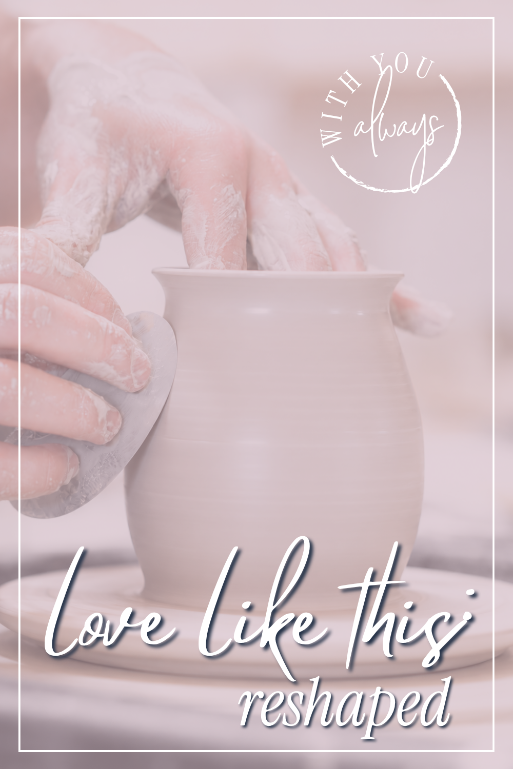 Love Like This: Reshaped