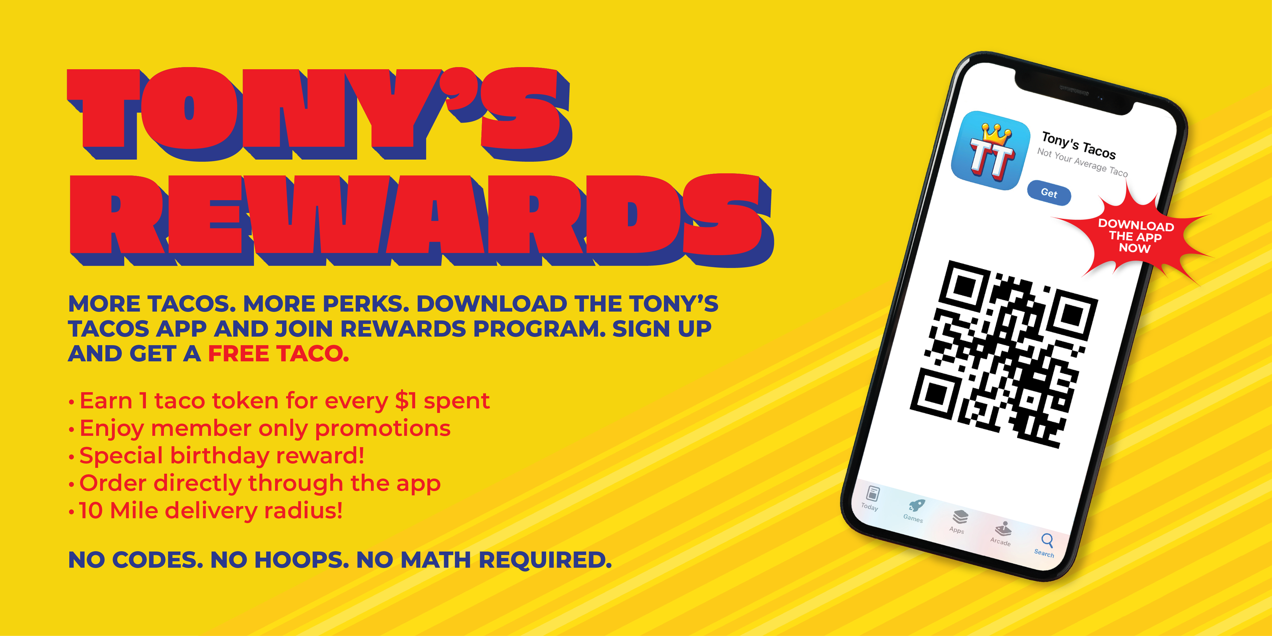 Advertisement for Tony's Rewards loyalty program featuring a smartphone displaying a QR code, with bright yellow background, bold red and blue text promoting rewards, free tacos, and app download.