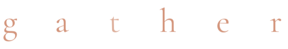 g   a   t   h   e   r