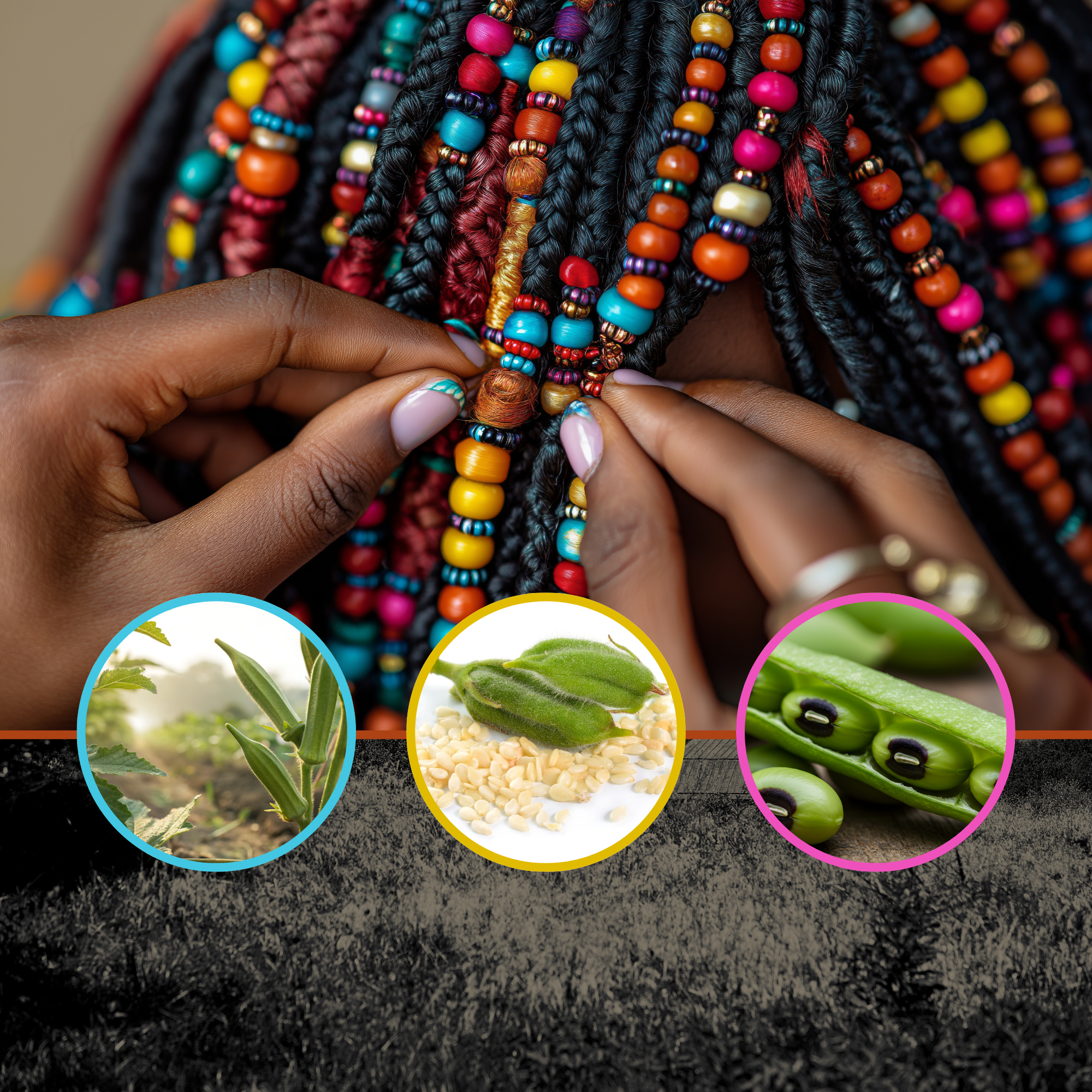 Photo of braids with colorful beads. Inset images of okra plant, sesame plant and black eyed pea pods.