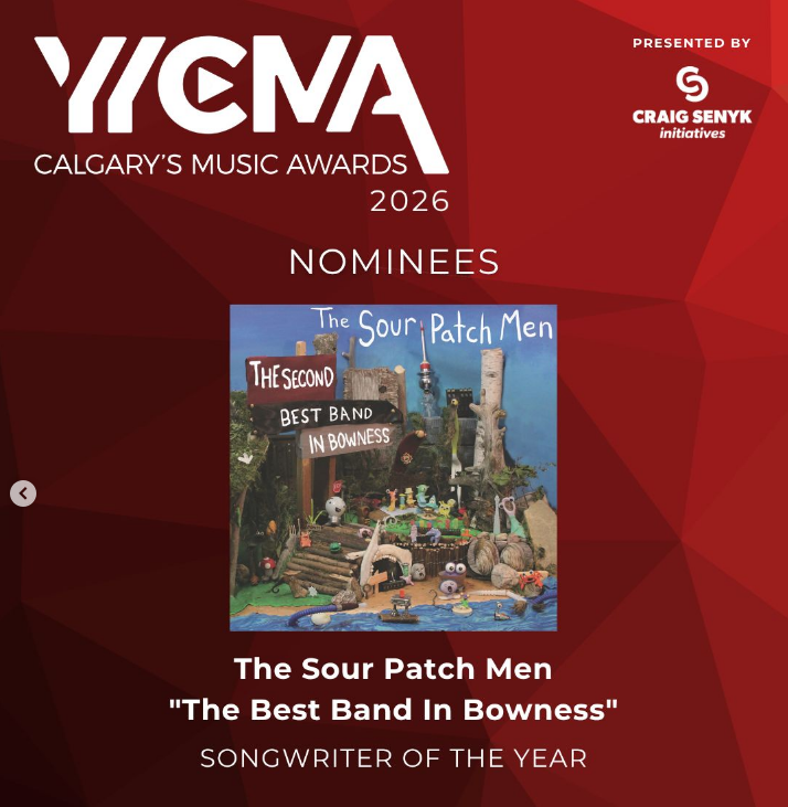 The Sour Patch Men nominated for two YYC Music Awards!