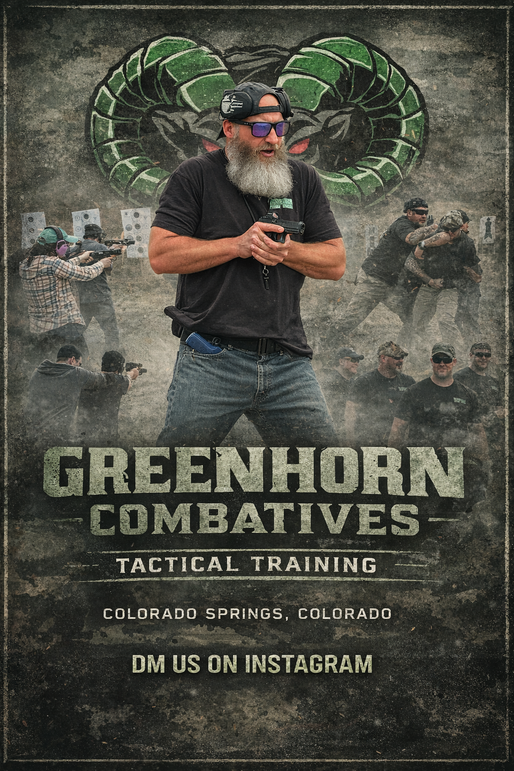 A promotional poster for Greenhorn Combatives Tactical Training in Colorado Springs, Colorado. The poster features a man with a beard, sunglasses, and a black cap holding a gun, with a background of people practicing shooting and combat drills. The Greenhorn Combatives logo with a snake emblem is at the top.