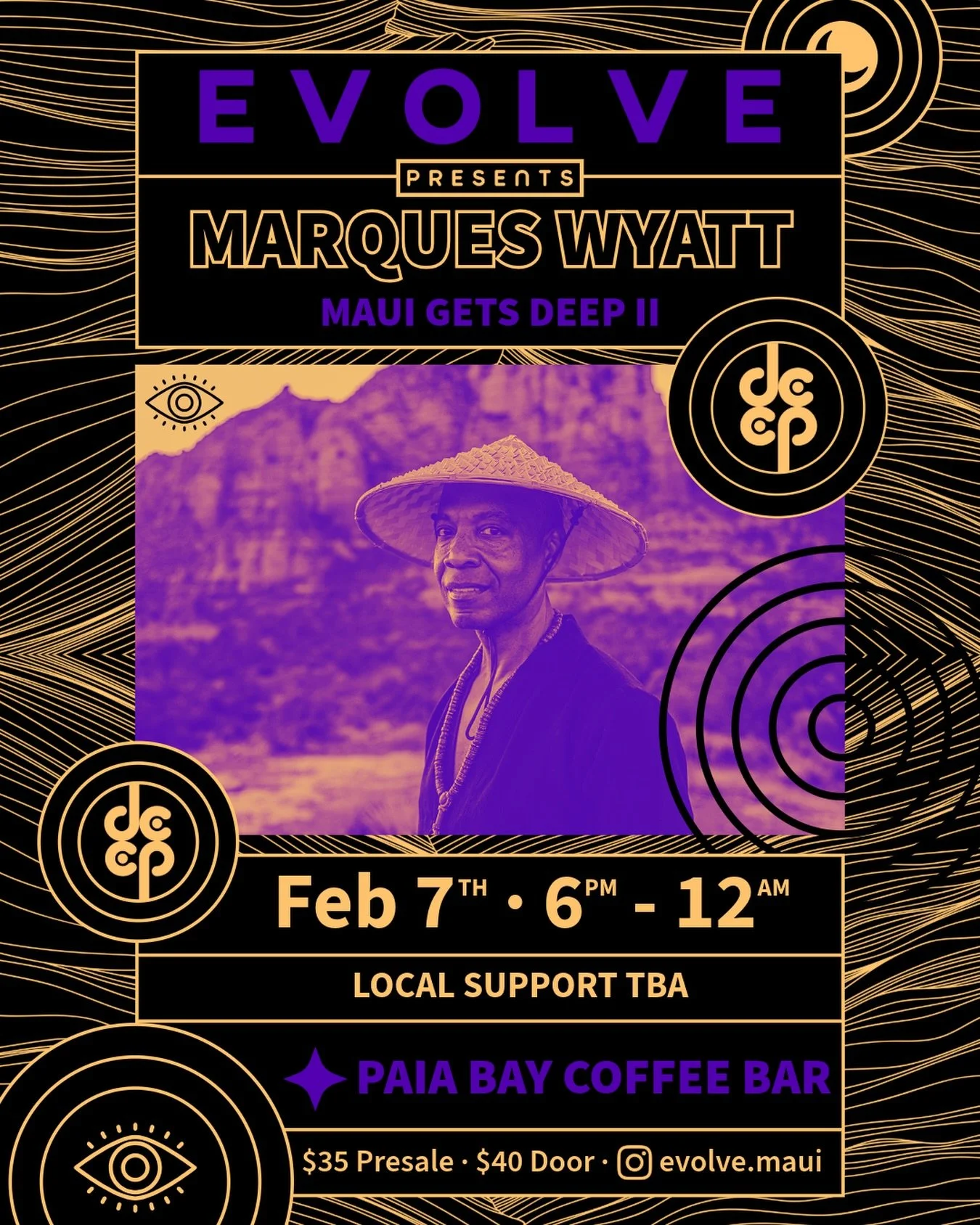 MARQUES WYATT RETURNS FOR MAUI GETS DEEP II

Early Access - 1/23 @ 8PM
General Access - 1/26 @ 12PM

Buy a ticket for our show Friday 1/23 (today) and receive exclusive early access to Marcus Wyatt tickets ahead of the public release. Ticket links in