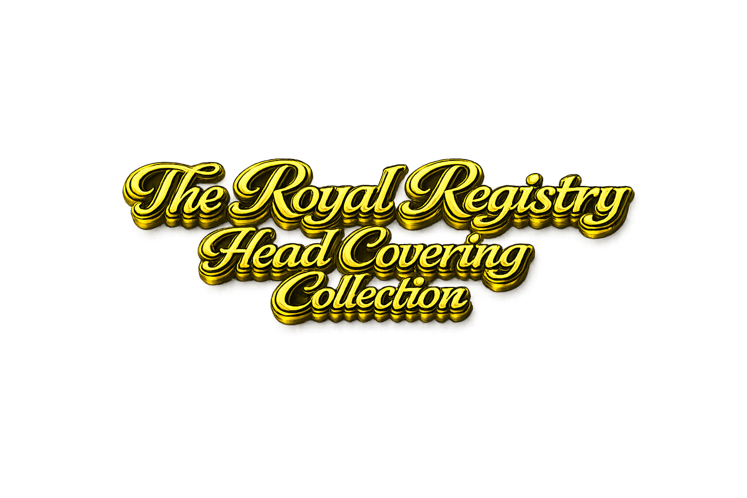 Gold 3D text: The Royal Registry Head Covering Collection