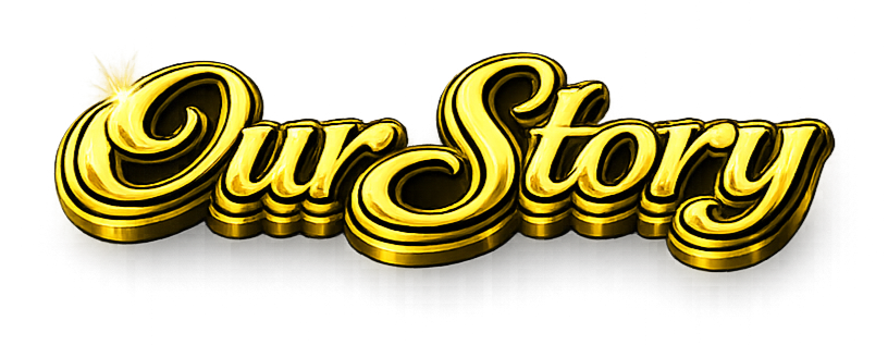 Gold 3D text that says "Our Story" with a black background.