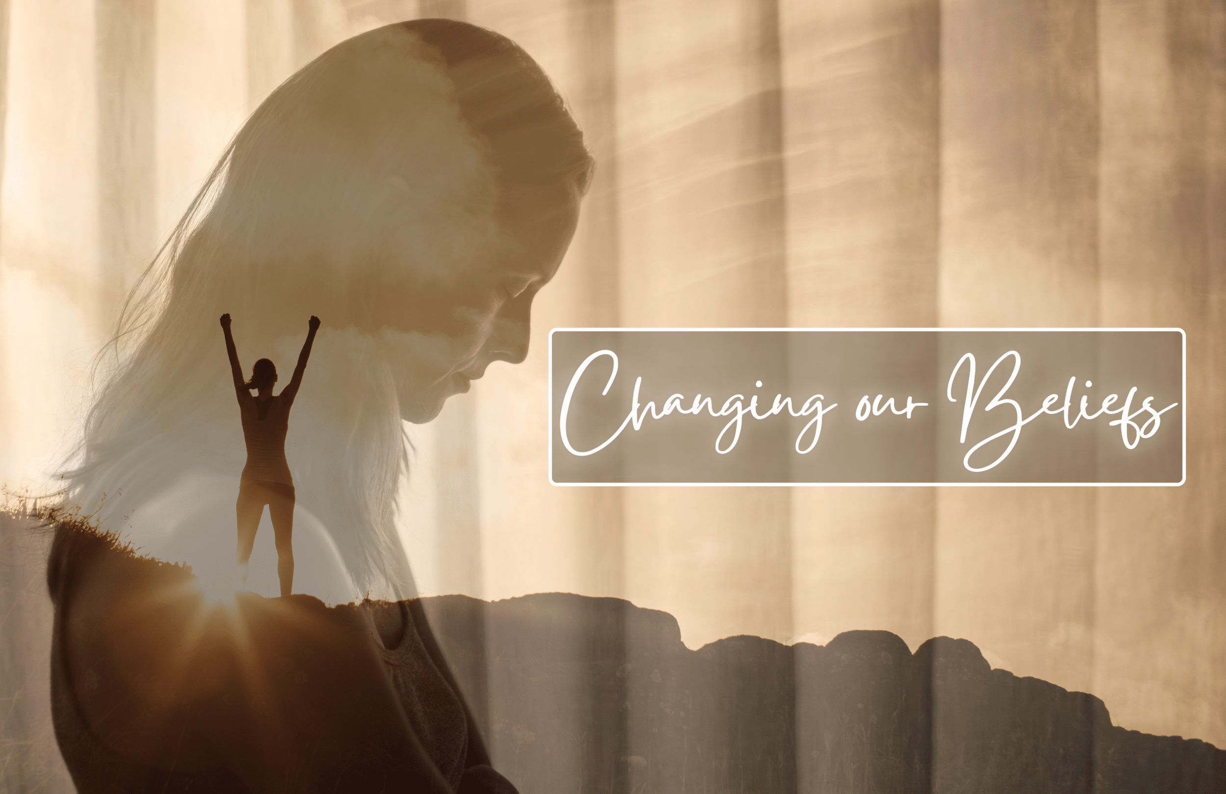 Changing Our Beliefs
