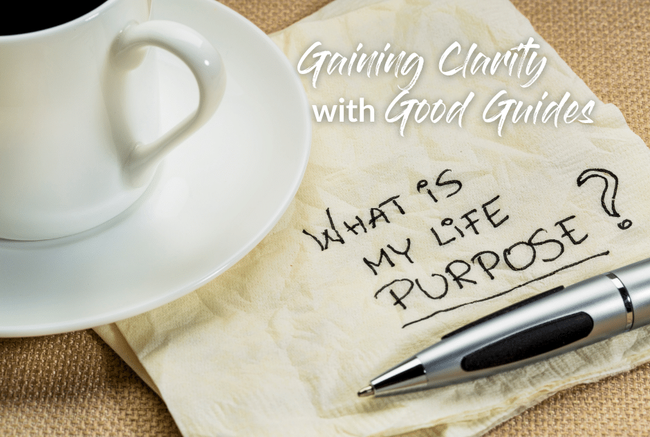 Getting Clarity with Good Guides