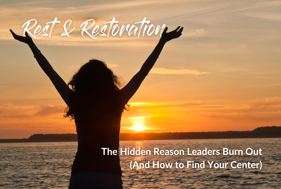 The Hidden Reason Leaders Burn Out