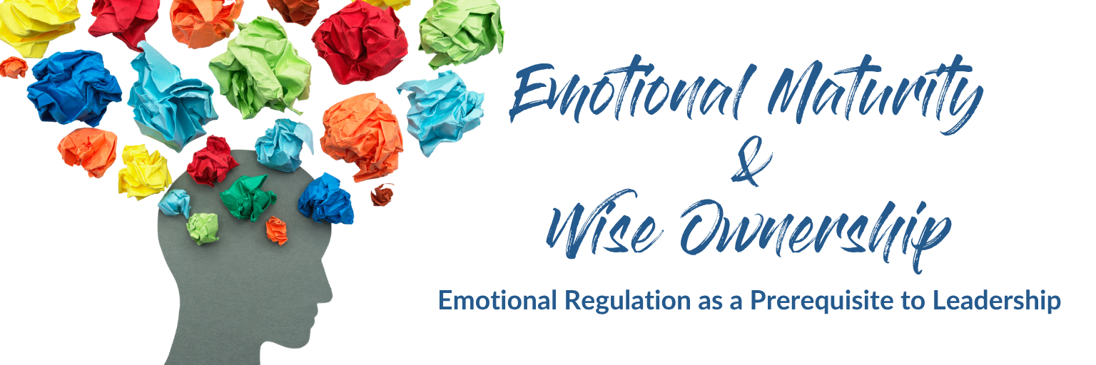 Emotional Maturity & Wise Ownership