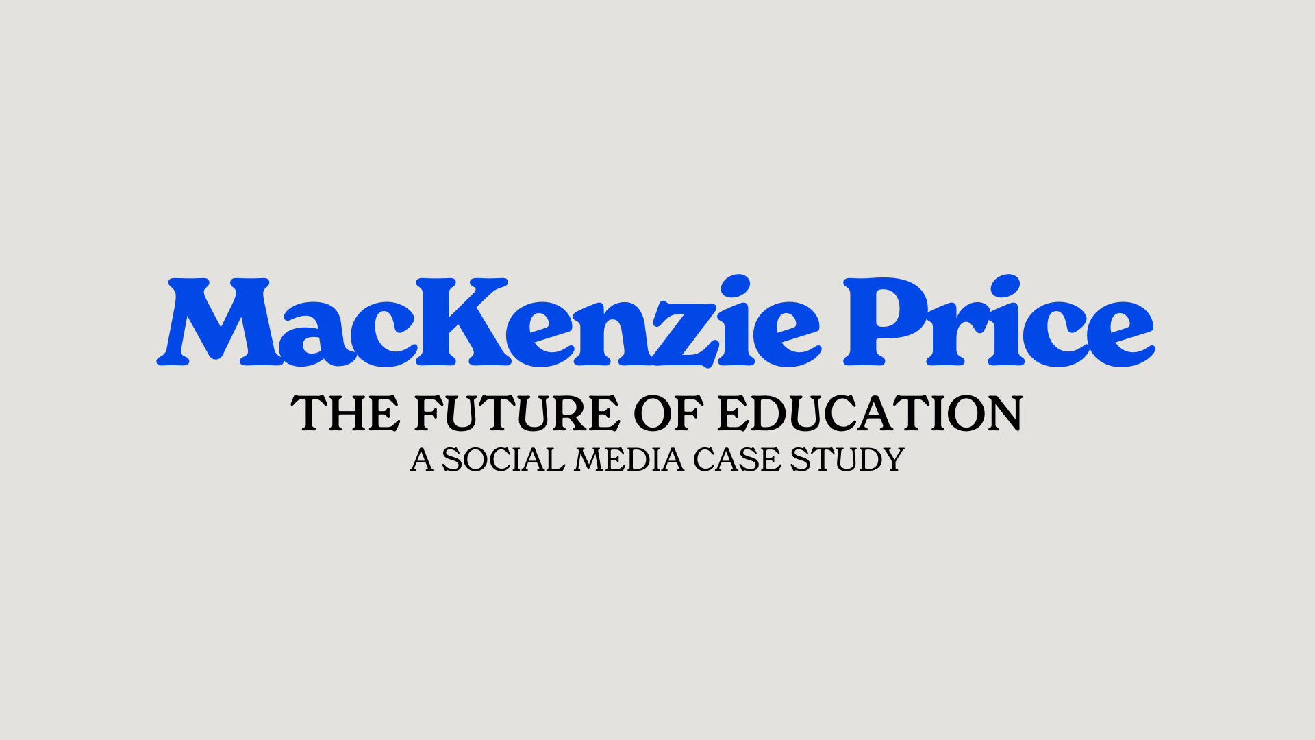 MacKenzie Price and the Future of Education