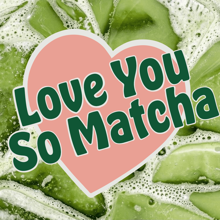 LoveYouSoMatcha.png