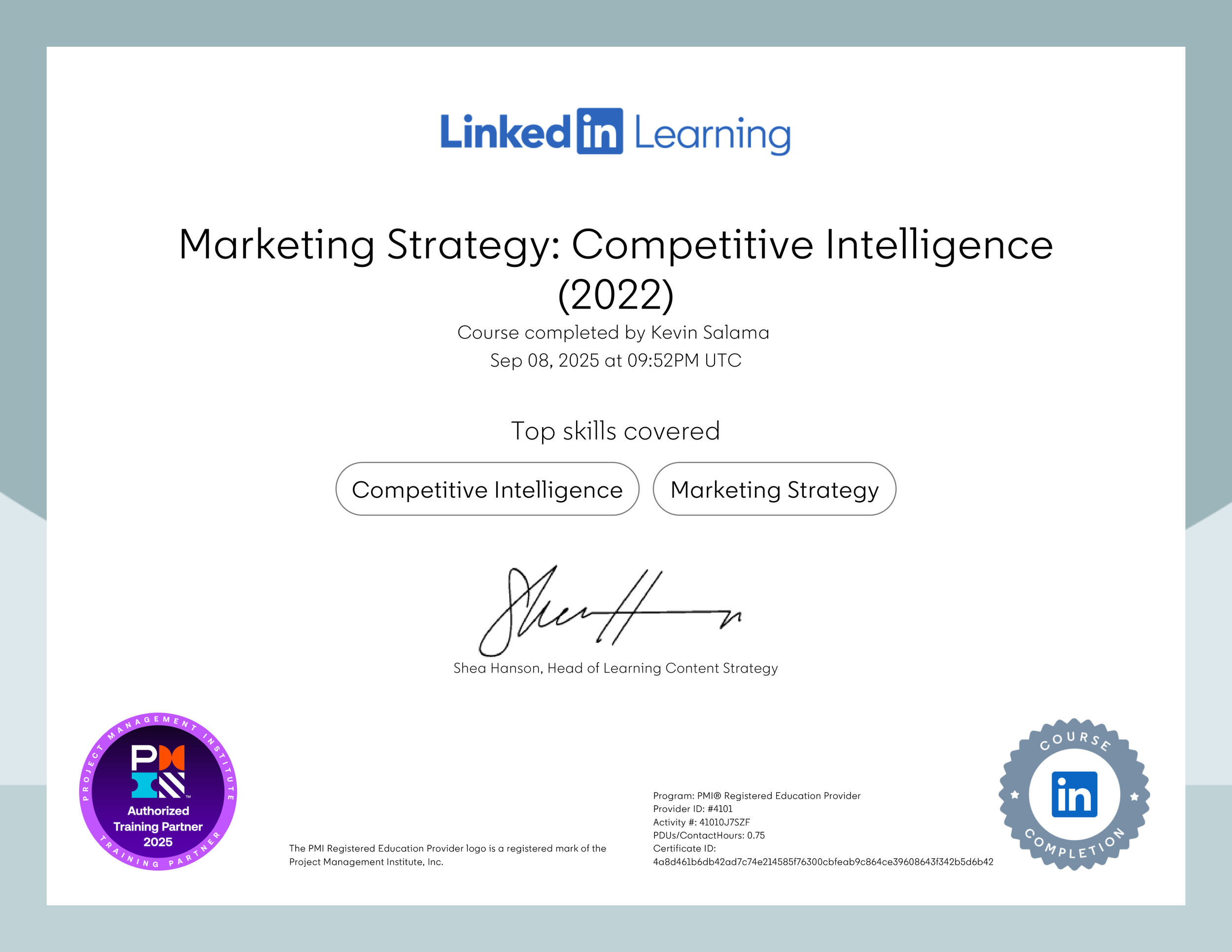 Digital certificate of course completion titled 'Marketing Strategy: Competitive Intelligence (2022)' from LinkedIn Learning, awarded to Kevin Salama, dated September 8, 2025. Includes logos for Project Management Institute and LinkedIn, signatures, and badges indicating course completion.