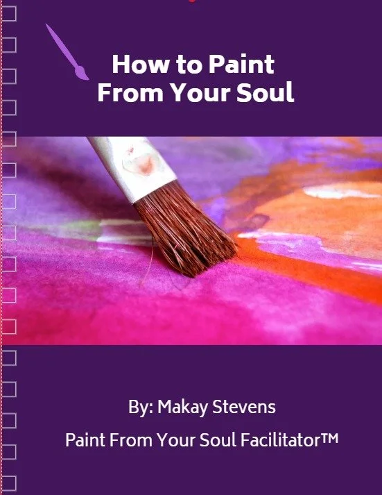 Book cover for "How to Paint From Your Soul" by Makay Stevens, featuring a paintbrush on a colorful abstract background.