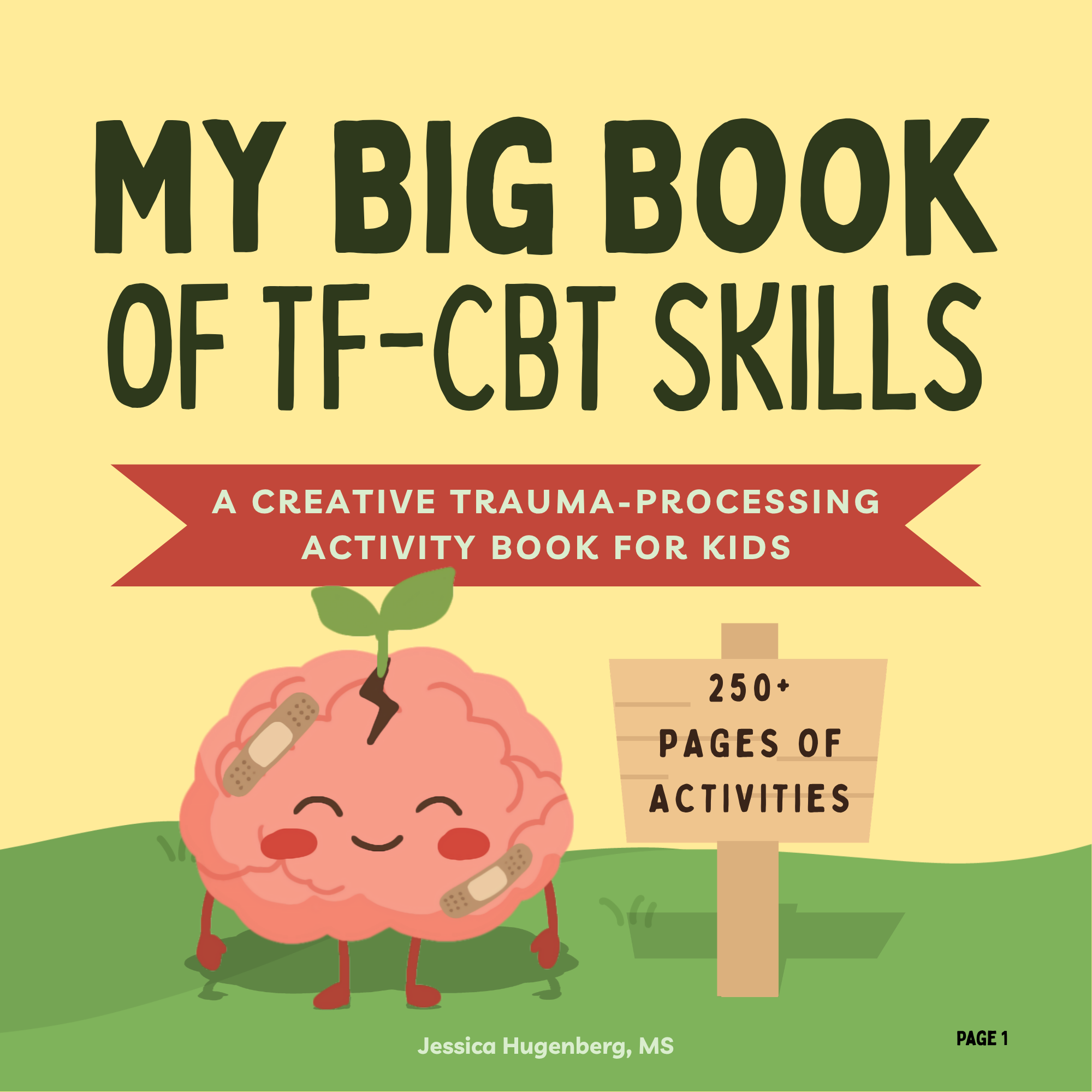 My Big Book of TF-CBT Skills: A Creative Trauma Processing Book for Kids