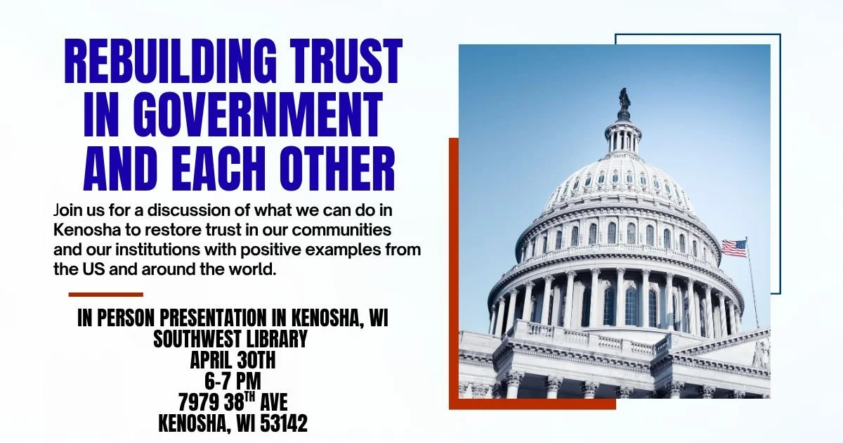 Rebuilding Trust In Government and Each Other
