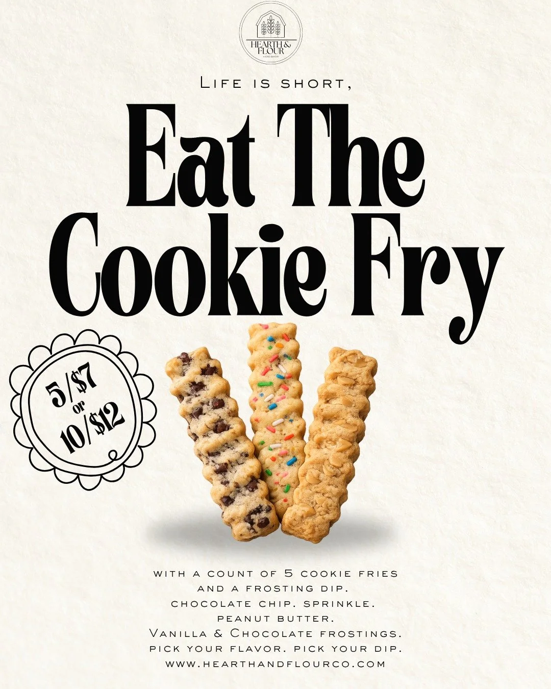 Eat the fries.... cookie style. Enjoy 3 flavors to choose from. Chocolate Chip, Sprinkle &amp; Peanut Butter. Frostings are Chocolate &amp; Vanilla funfetti. Sunday is pickup! 

Message to order or go to our website: 
www.hearthandflourco.com