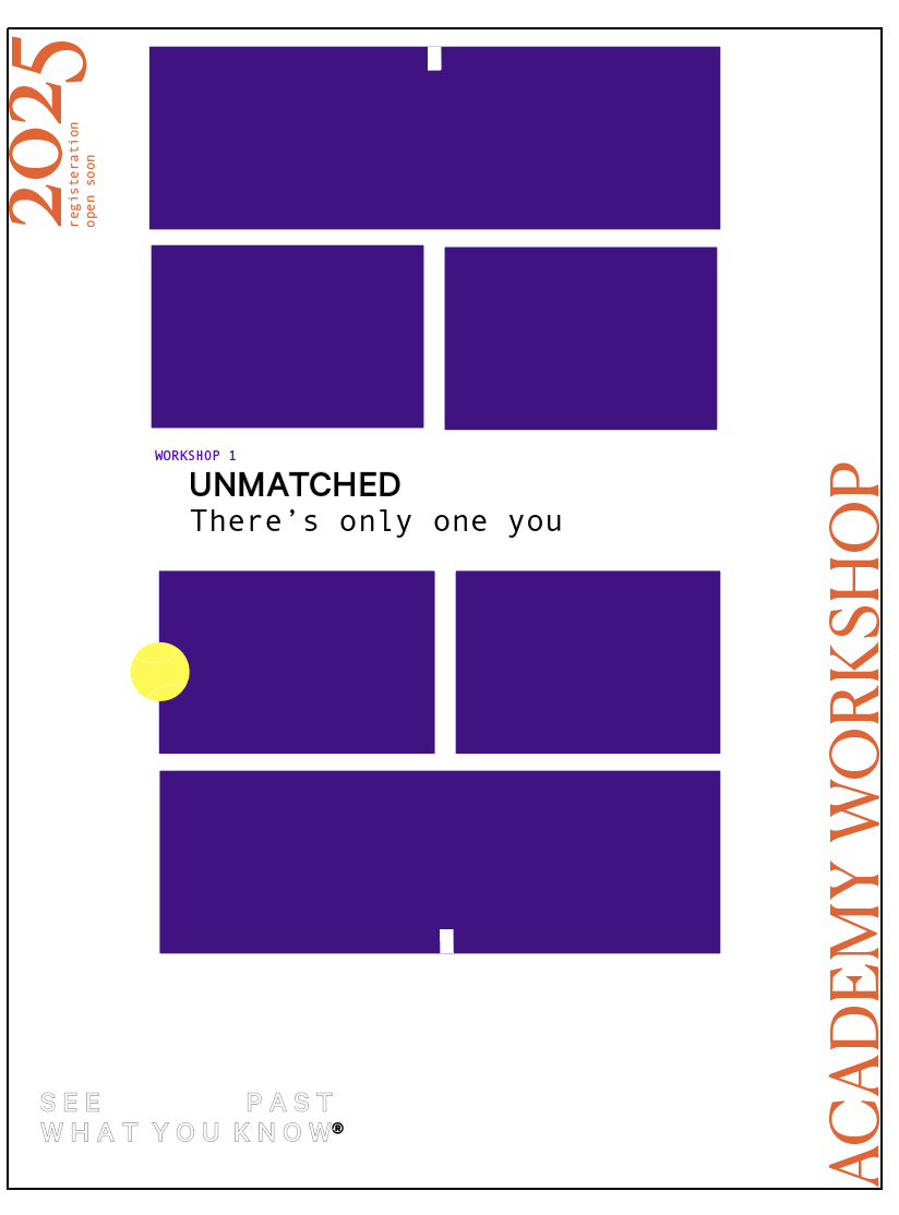 WORKSHOP 1 – 'UNMATCHED'