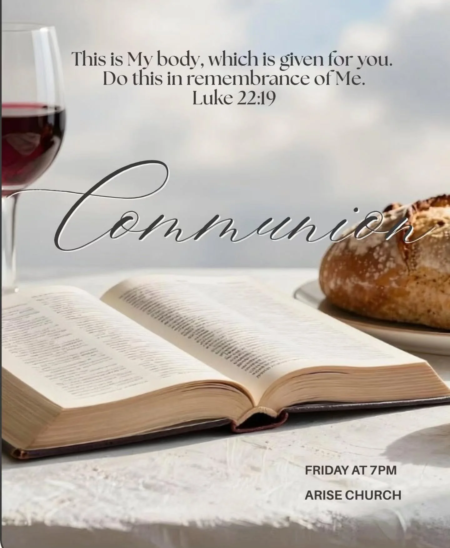 Arise Church family, a reminder that tonight we will come together for Communion. ❤️🫓🍷

Prepare your heart. Come ready to worship, remember, and remember the sacrifice of Jesus and all that He has done for us!

Please don't miss this special time! 