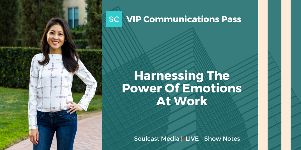 Harnessing The Power Of Emotions At Work