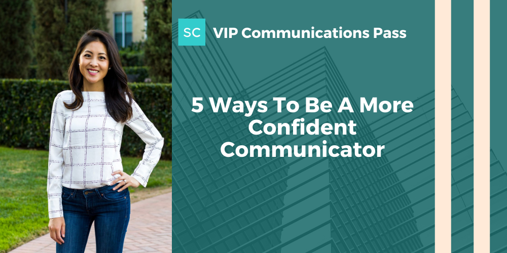 5 Ways To Be A More Confident Communicator
