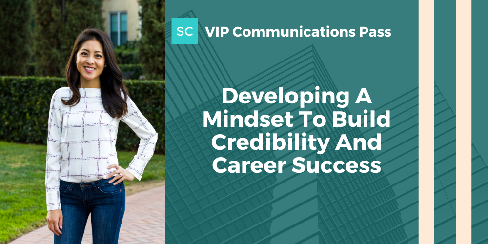 Developing A Mindset To Build Credibility And Career Success