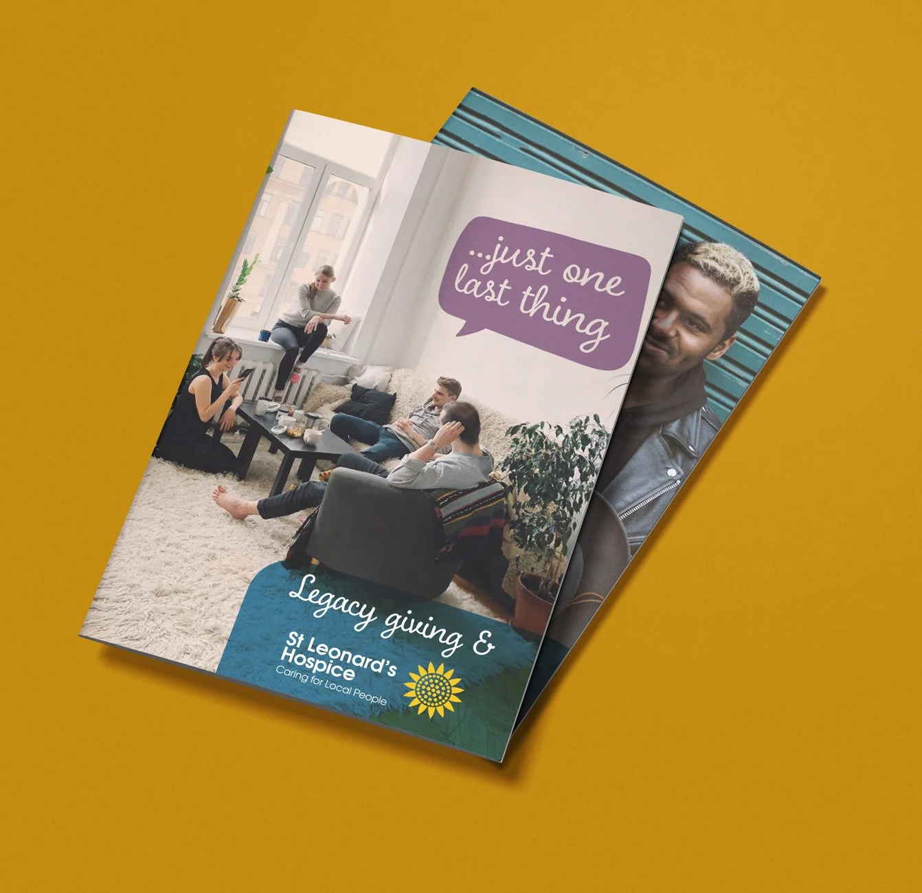 Brochure titled 'Legacy giving &' with a photo of four friends in a living room, two of whom are using phones, and a speech bubble saying '...just one last thing'. The brochure also features the logos for St Leonards Hospice and Caring for Local Peop