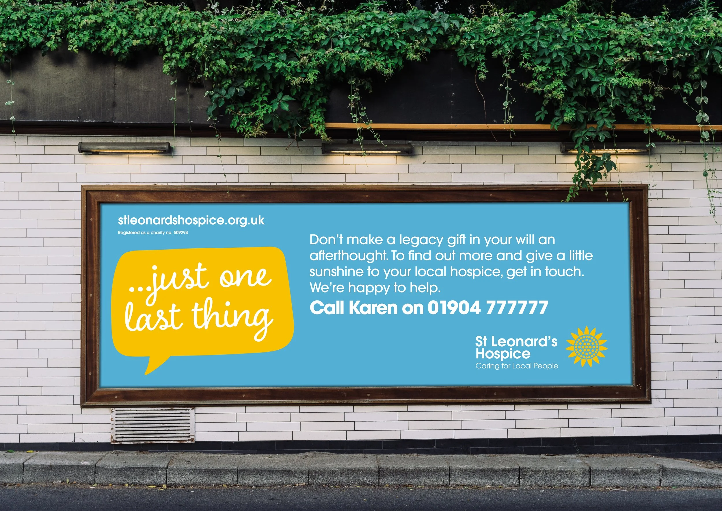 Billboard for St Leonard's Hospice with a blue background and a yellow speech bubble reading '..just one last thing.' The text invites donations to the hospice, providing a contact number and mentioning that the hospice cares for local people.