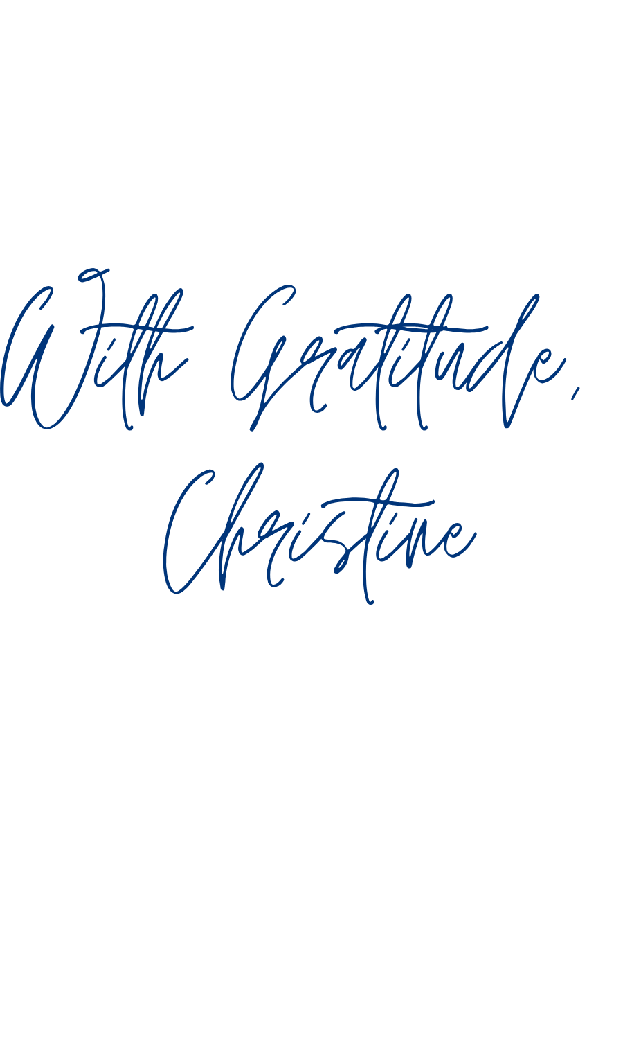 Black background with blue handwritten-style text that reads, 'A Gift with Gratitude, Christine'.