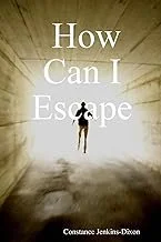 HOW CAN I ESCAPE