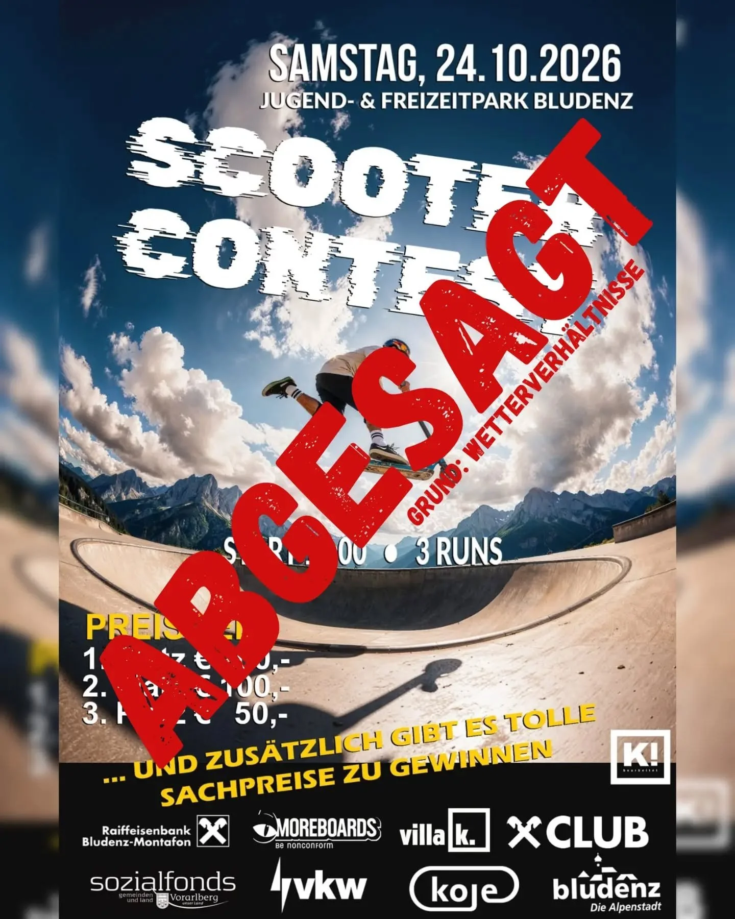 ⛈️☂️Der Scooter Contest wird abgesagt! Aufgrund der unsicheren Wetterverh&auml;ltnisse findet der Scooter Contest leider NICHT statt. ☂️⛈️

✨️Das Jugendcafe ist daf&uuml;r ab 14:00 ge&ouml;ffnet! Kommt vorbei wir freuen uns!✨️