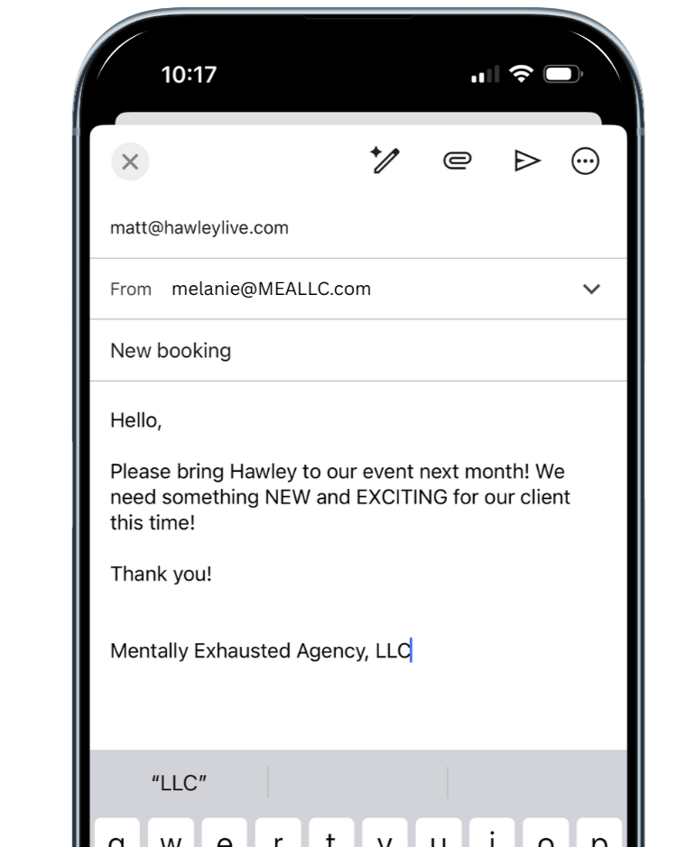 Screenshot of an email on a smartphone with text requesting to bring Hawley to an event, signed by Mentally Exhausted Agency, LLC.