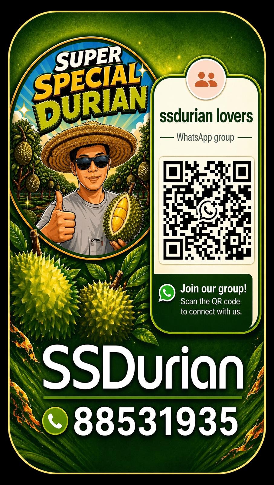 A vibrant advertisement for SSDurian promoting durian fruit. It features a person wearing sunglasses and a wide-brimmed straw hat, giving a thumbs-up and holding a durian. The background depicts durian trees and multiple durian fruits. The right side includes a QR code, contact number, and a WhatsApp group invitation with a green theme.