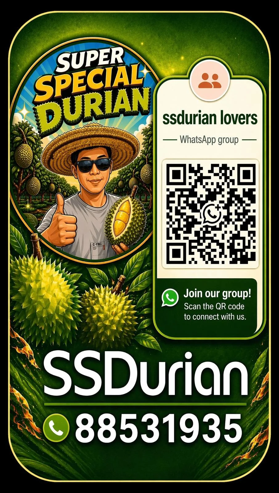 Green and yellow advertisement for SSDurian with a cartoon person wearing sunglasses and a straw hat, holding a durian, surrounded by durian trees and fruits, including the company logo, contact number, QR code for WhatsApp group, and instructions to scan the QR code.