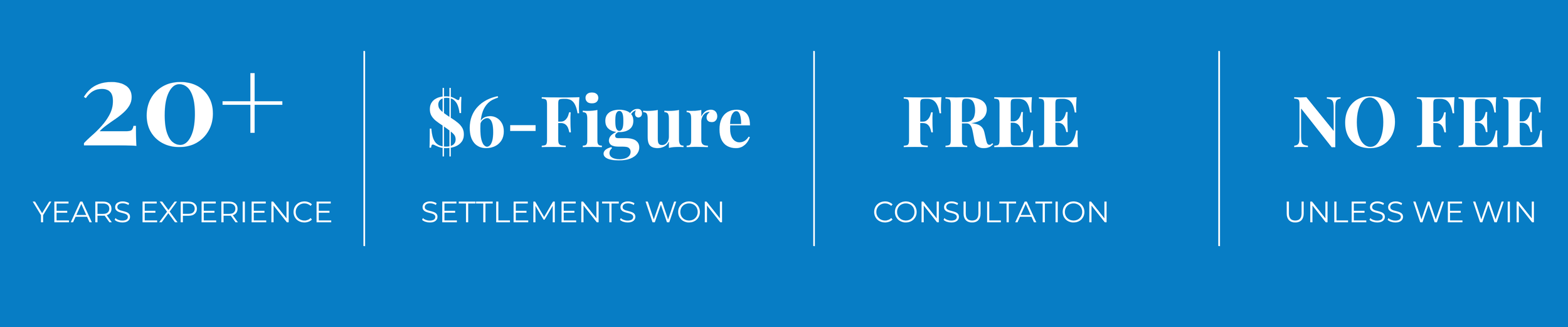 Graphic advertisement highlighting more than 20 years of experience, $6 settlement wins, free consultation, and no fee unless successful, all on a blue background.