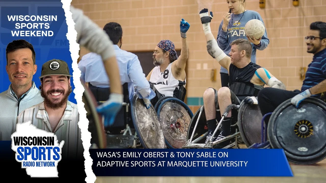 WASA's Emily Oberst &amp; Tony Sabel Join WSW to Discuss Adaptive Sports At Marquette University!