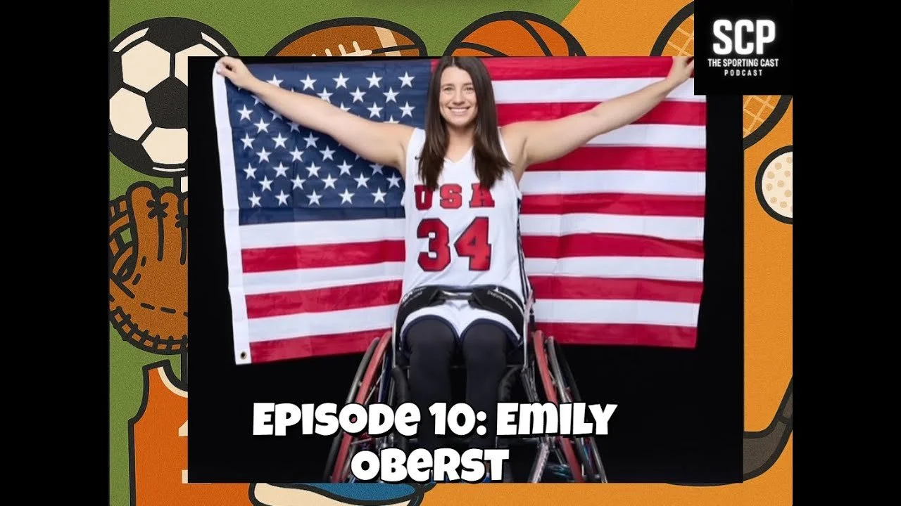 SPORTING CAST PODCAST: Emily Oberst - Cancer Survivor to Paralympian Silver Medalist