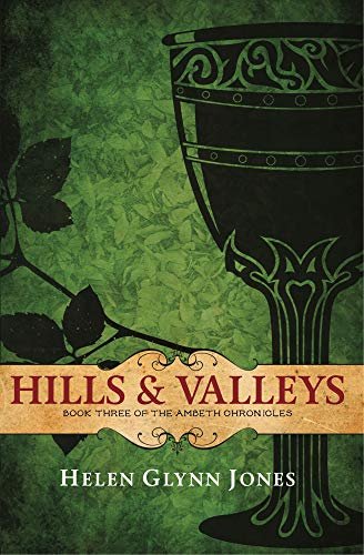 Book cover for Hills & Valleys by Helen Glynn Jones, with a green textured background, black design elements, and a stylized goblet.
