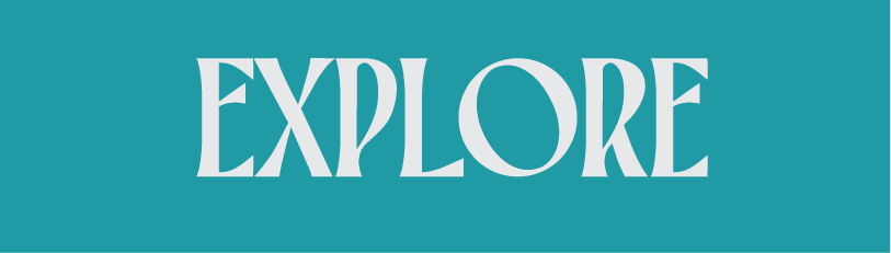 The word 'EXPLORE' in large letters on a teal background.