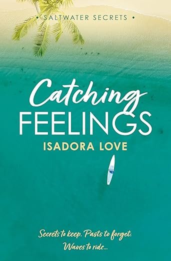 Book cover for 'Catching Feelings' by Isadora Love, with a tropical beach scene, palm trees, and a kayak on the water.