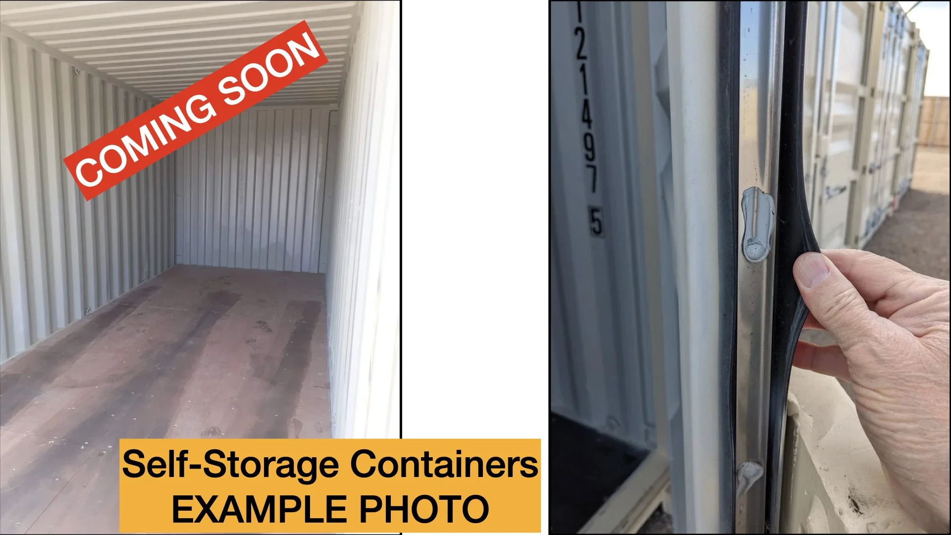 Empty self-storage container with a red 'Coming Soon' banner overlay and a close-up of a hand opening a similar container door showing the latch and rental unit numbers, with orange text at the bottom reading 'Self-Storage Containers EXAMPLE PHOTO'.
