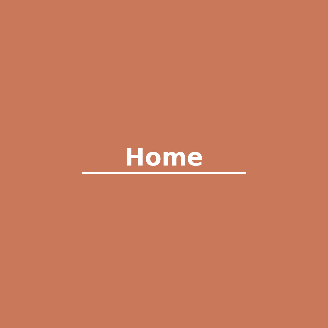 A graphic with a brown background and the word 'Home' written in white, centered with a horizontal line underneath.