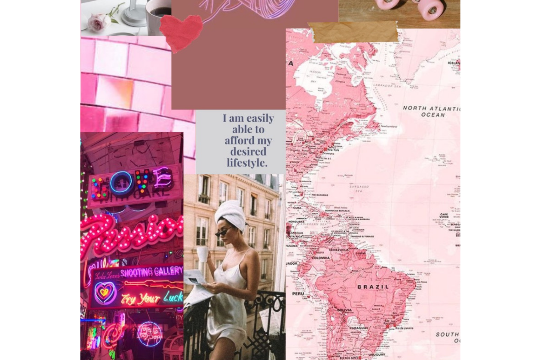 A collage of images including a pink map of South America, a woman reading a book outdoors, neon signs with colorful words, a pink heart, pink skateboard wheels, a pink coffee cup, a neon sign that says "LOVE" and "FASHION," and a message that reads "I am easily able to afford my desired lifestyle."