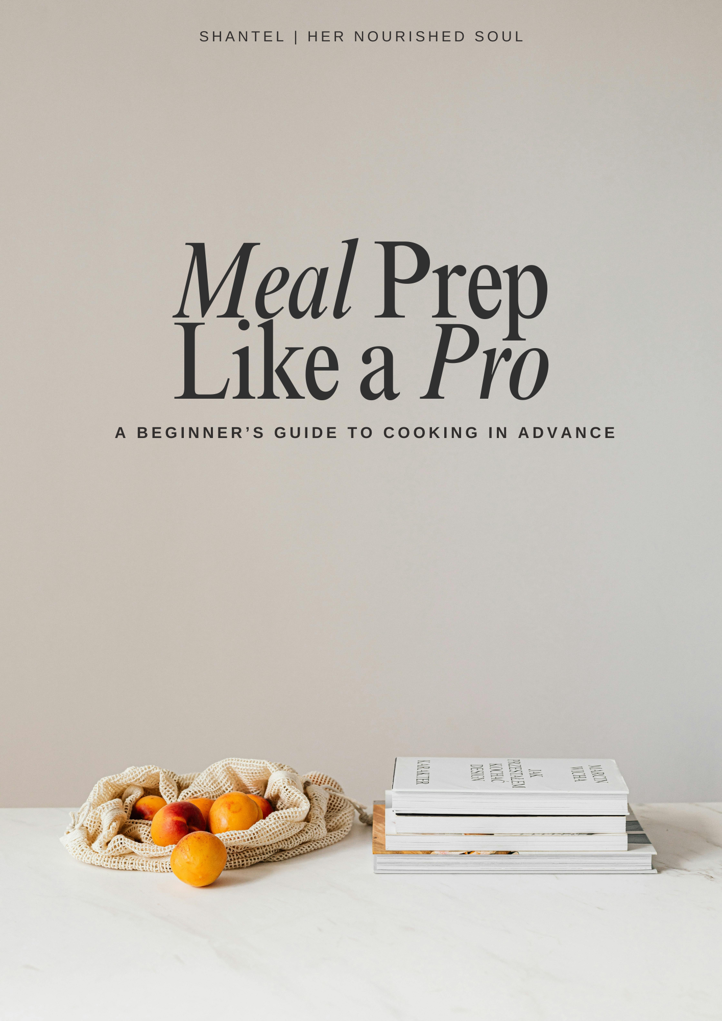 Meal Prep Like a Pro Guide