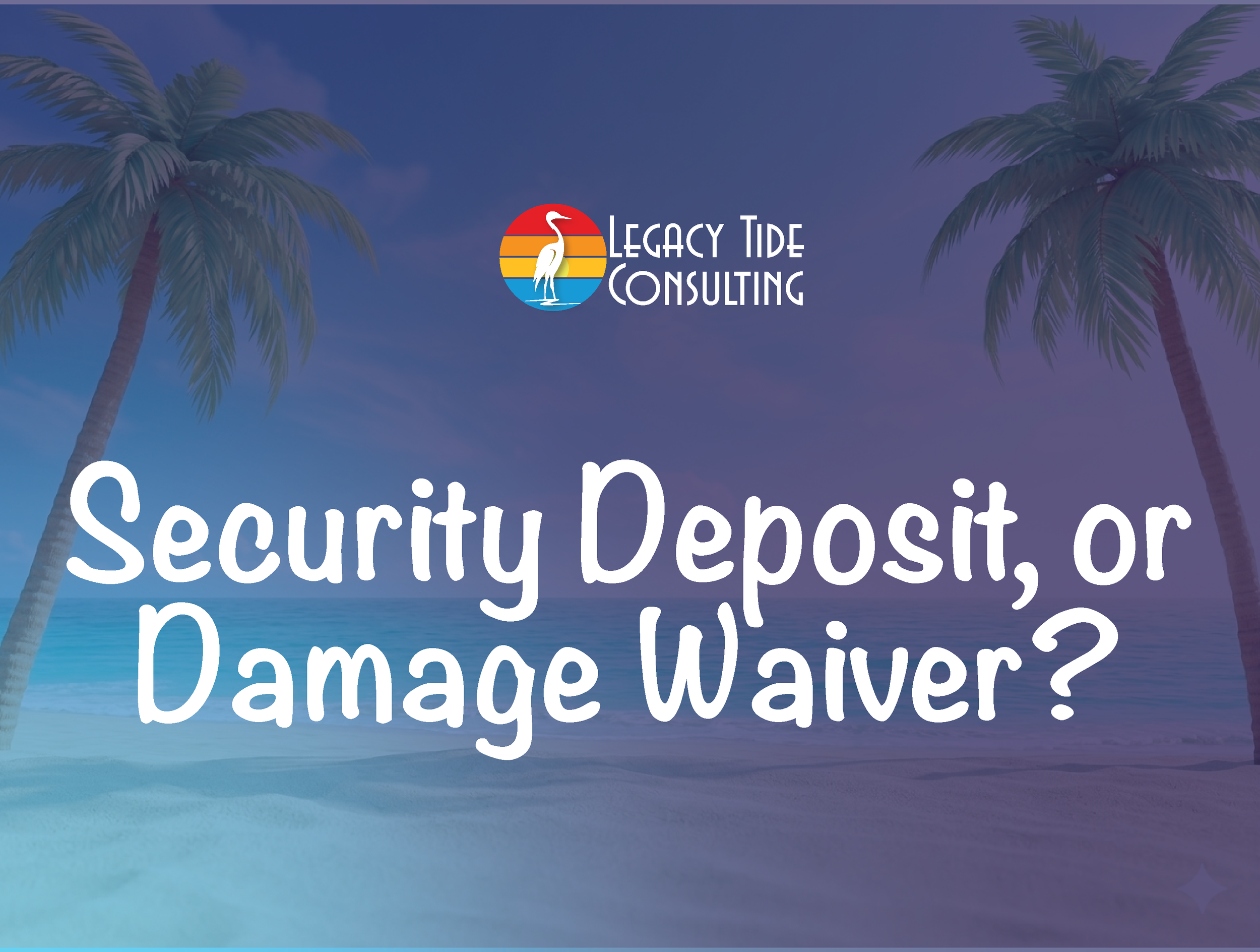 Damage Waiver or Security Deposit?