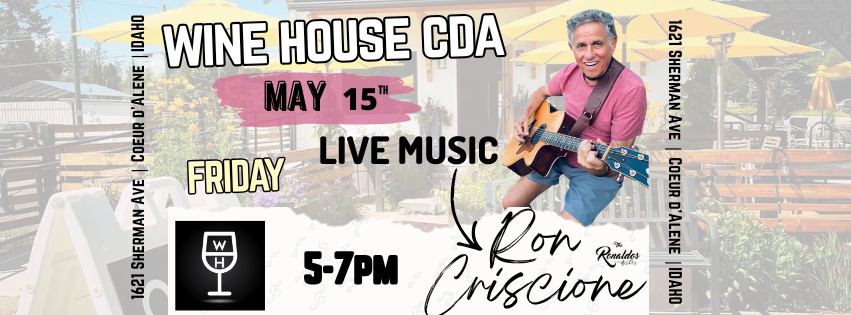 Ron Criscione Live @ Wine house CDA