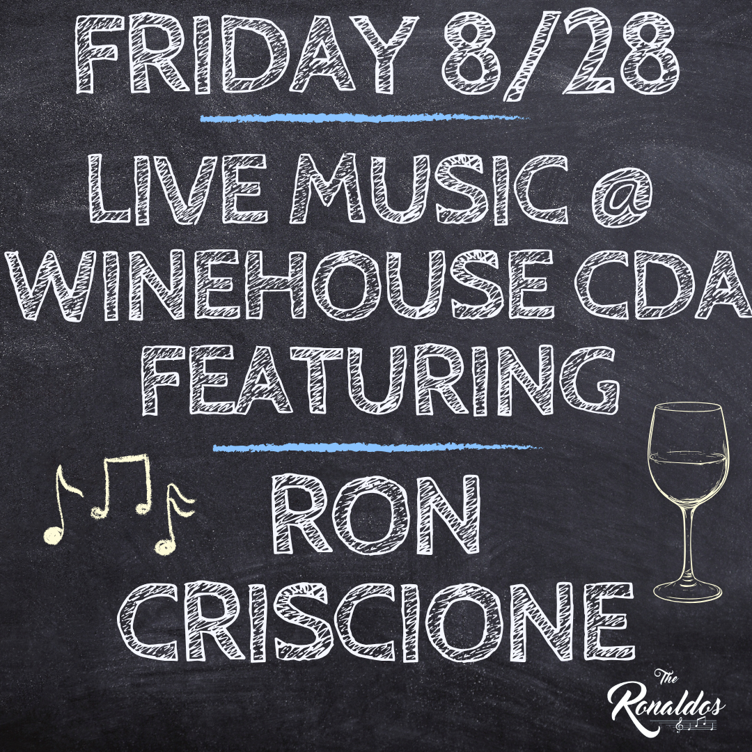 Ron Criscione Live @ Wine house CDA 